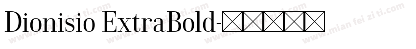 Dionisio ExtraBold字体转换